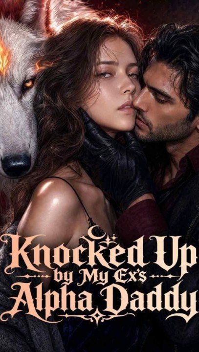 Knocked Up by My Ex's Alpha Daddy Episode ENGSUB Werewolf Romance ARS