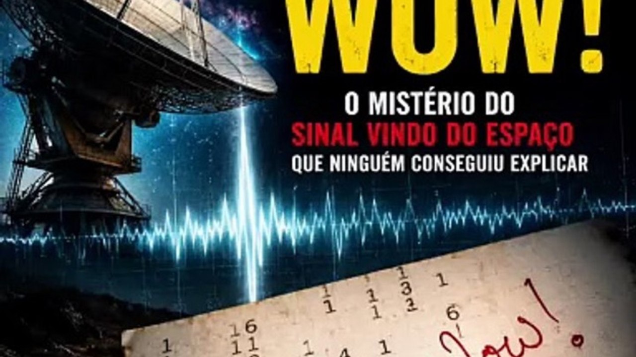 Arquivo 009 – O Sinal Wow!