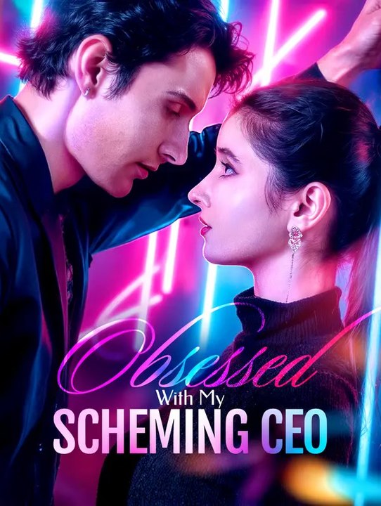Obsessed With My Scheming CEO | Komplette Serie | Short Drama Deutsch
