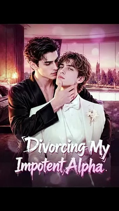 Divorcing My Impotent Alpha EP Englishsub Fullmovie🍿 Full Episode | Drama Nova [Full Movie]