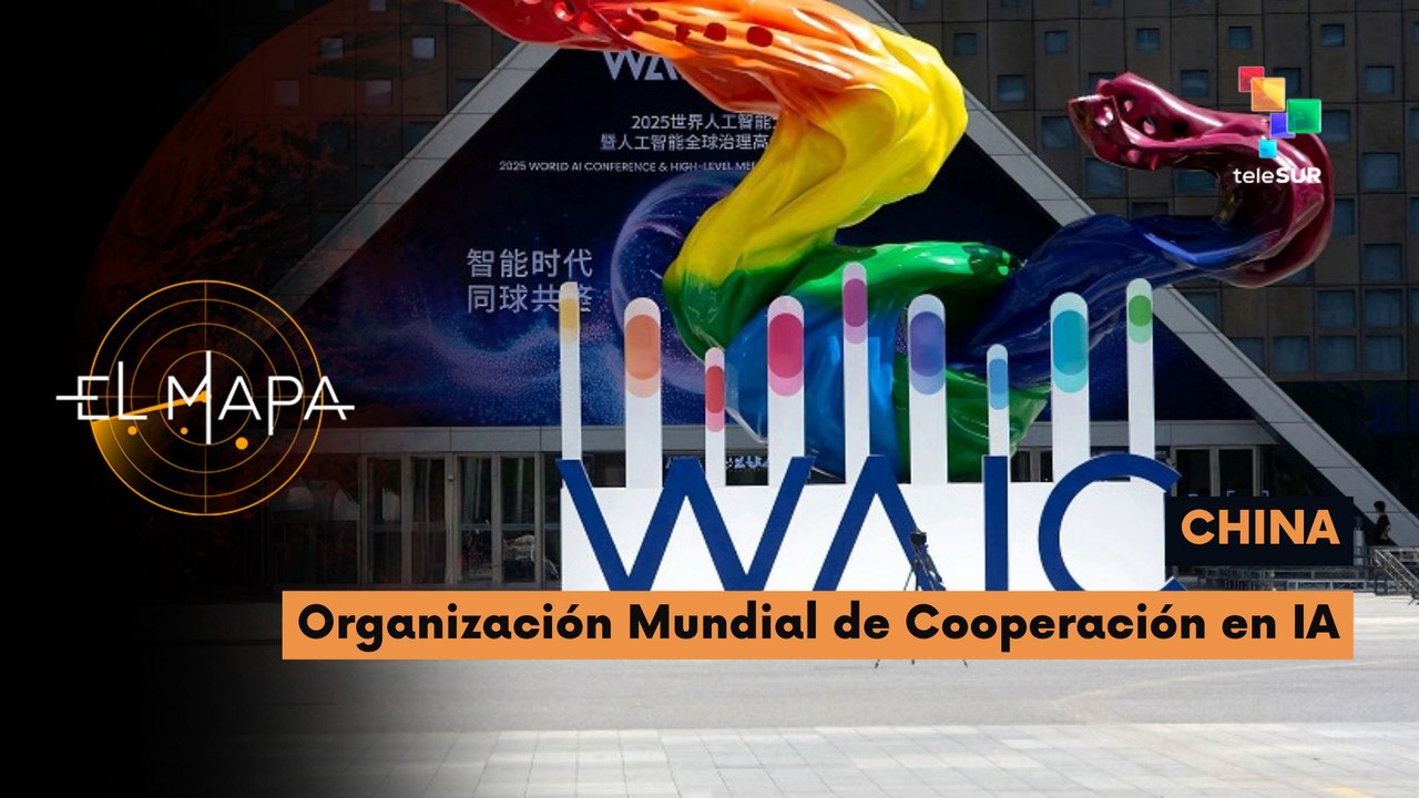 El Mapa | Vectores del día | China | Organización Mundial de Cooperación en IA 24-07-2026