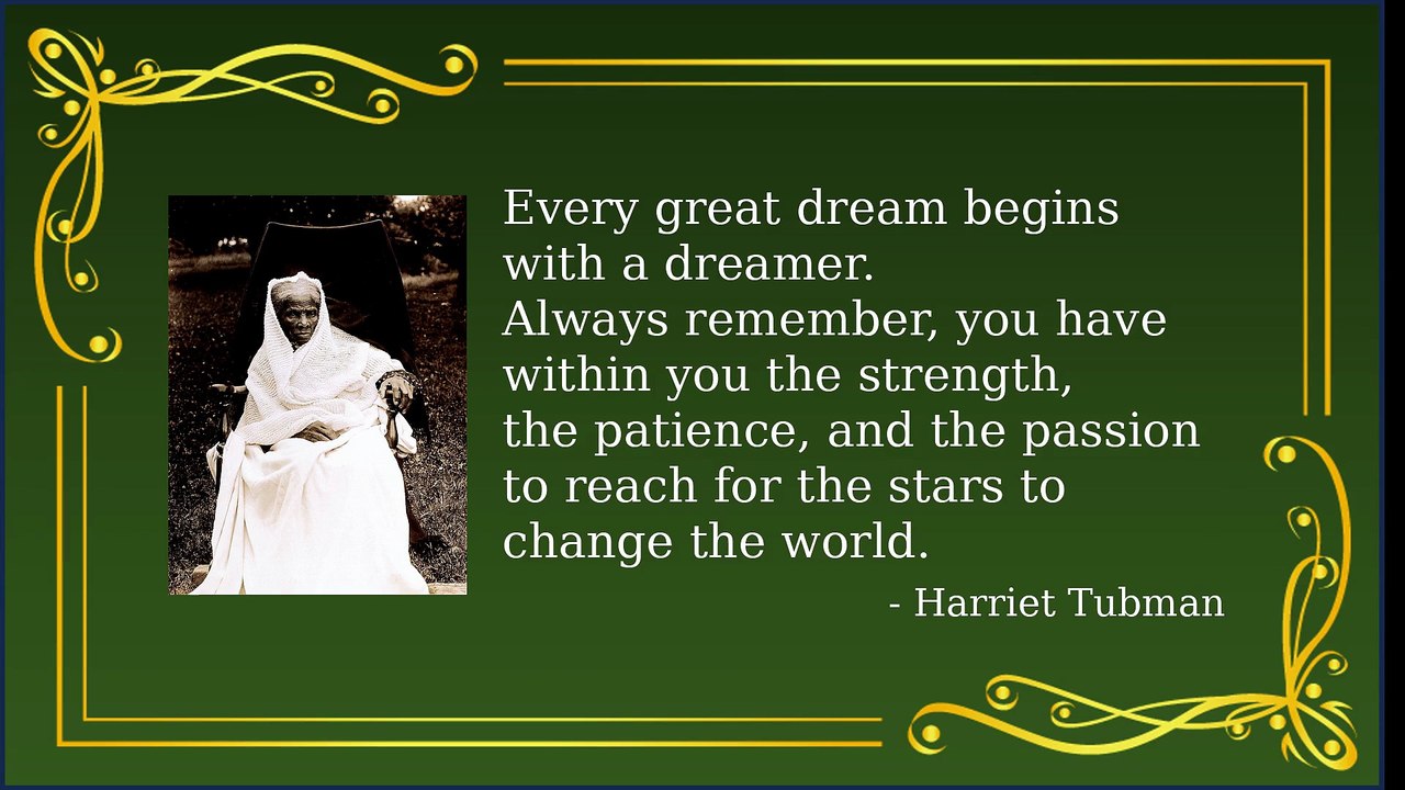 Harriet Tubman's Most Inspiring Quotes