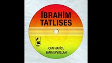 02. İbrahim Tatlıses - Sana Eyvallah