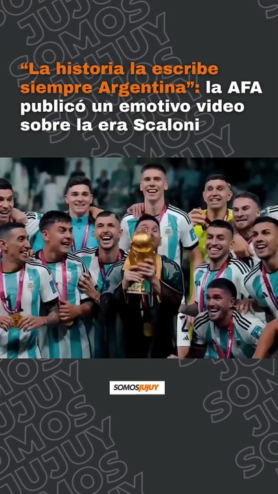 La historia siempre la escribe Argentina: la AFA publicó un emotivo video para respaldar a Scaloni
