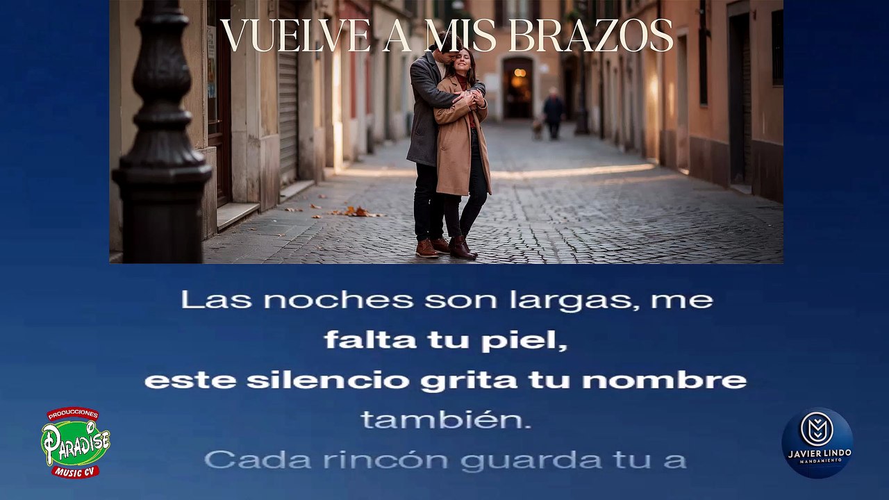 VUELVE A MIS BRAZOS AUTOR JAVIER LINDO M.2