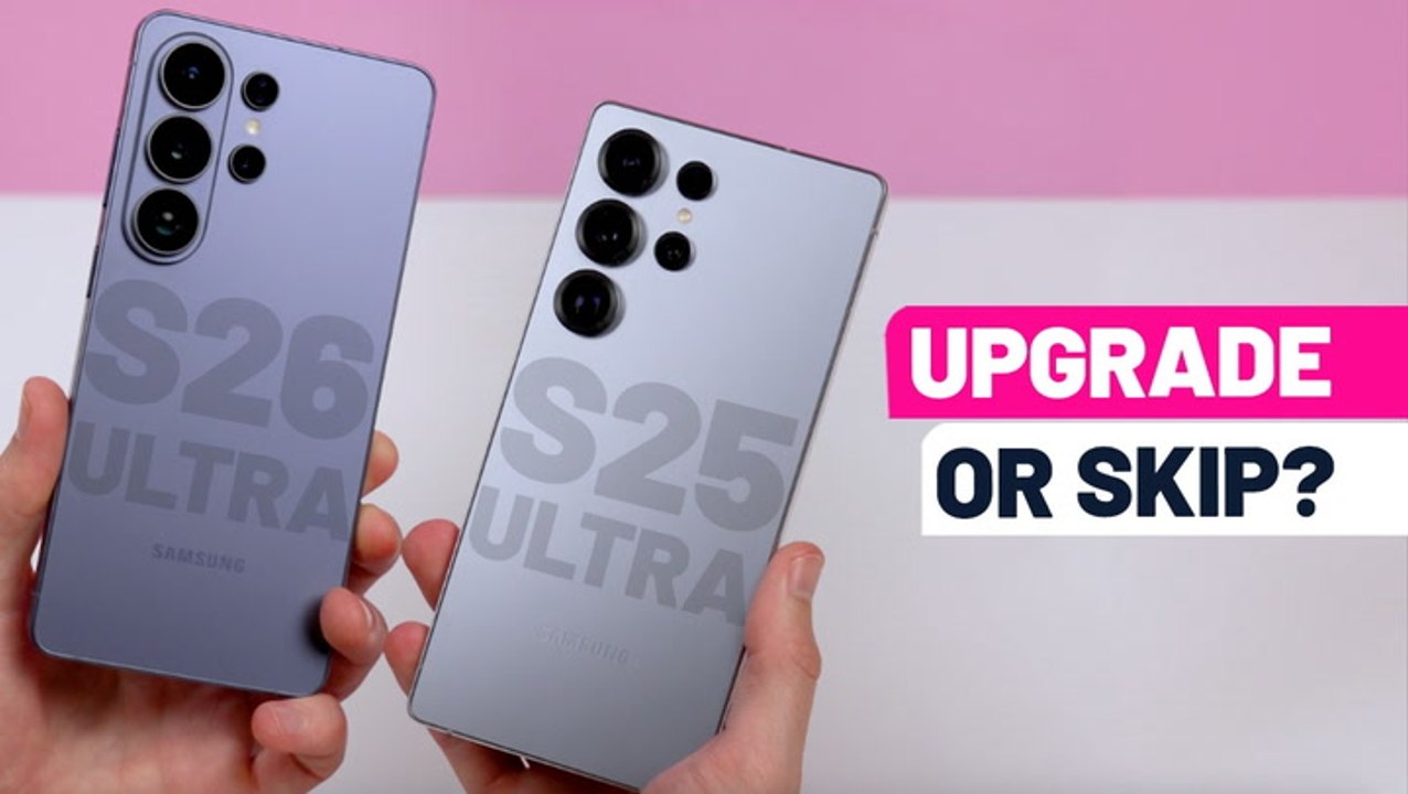 Samsung Galaxy S26 Ultra Vs Galaxy S25 Ultra Should You Upgrade Well, It's Tricky!