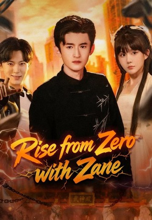 Rise from Zero with Zane Series English | Full Short Drama | English Sub 2026