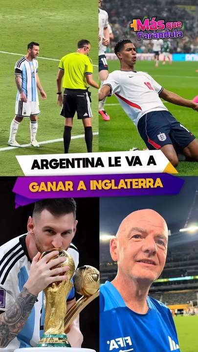 Por esta razón argentina le va a ganar a Inglaterra