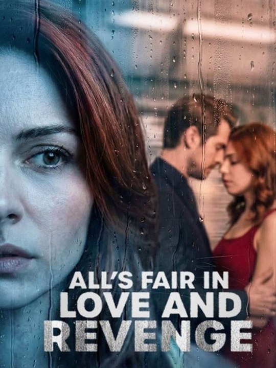 All's Fair in Love and Revenge- Drama FULL MOVIES ENGLISH SUB