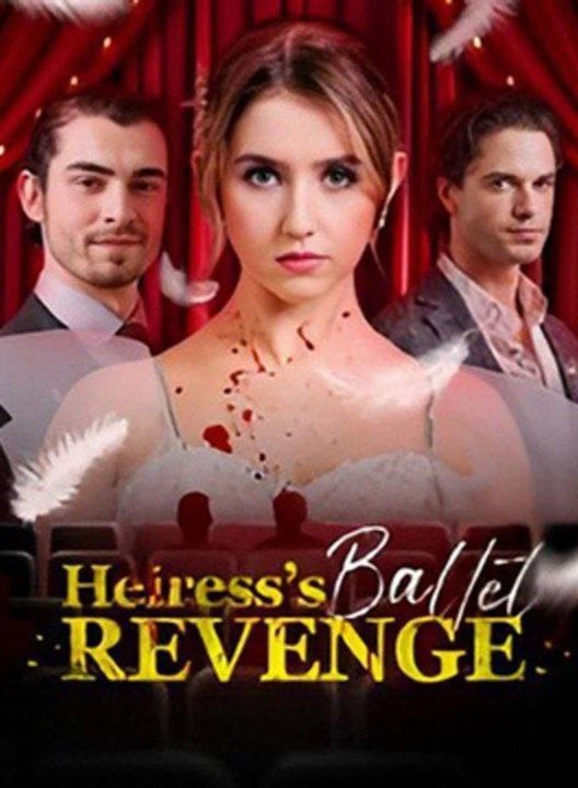 Heiress Ballet Revenge | Full EP Web Series