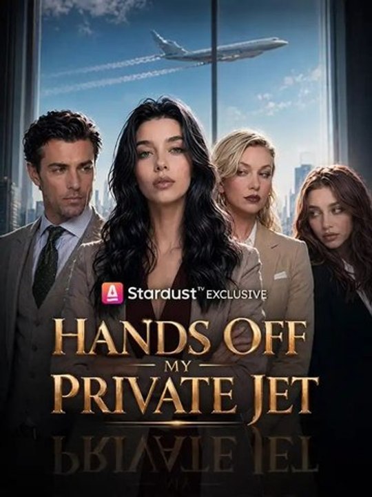 Hands Off My Private Jet - Full EP | Full Short Drama | English Sub 2026