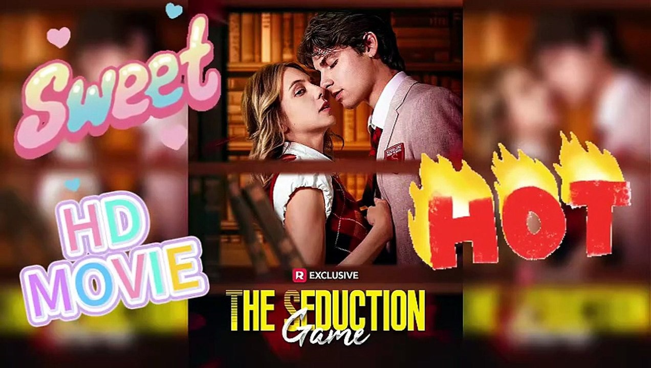 ♚The Seduction Game: Elite Prep ＆ Heart Games [Full Movie]