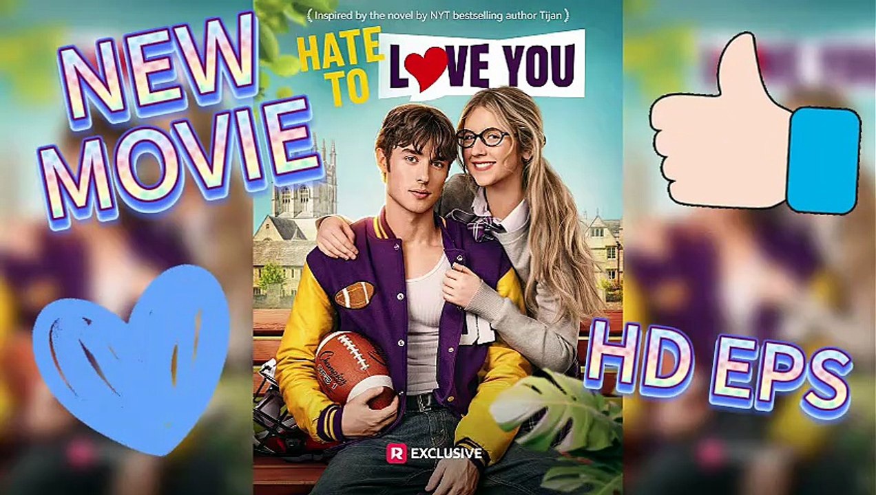 ❤️‍🔥Hate to Love You: Rivals to Lovers [Full Movie]
