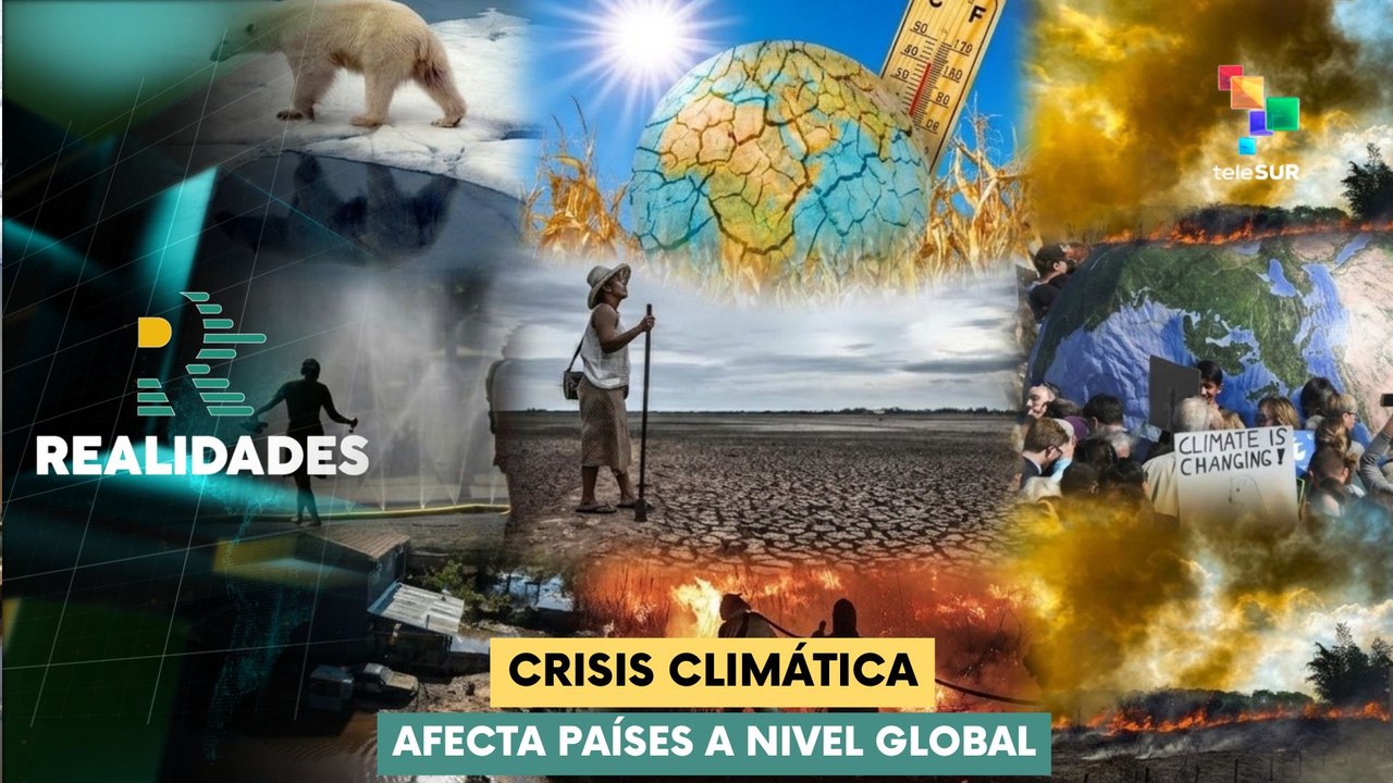 REALIDADES | Crisis climática afecta países a nivel global 24-07-2026