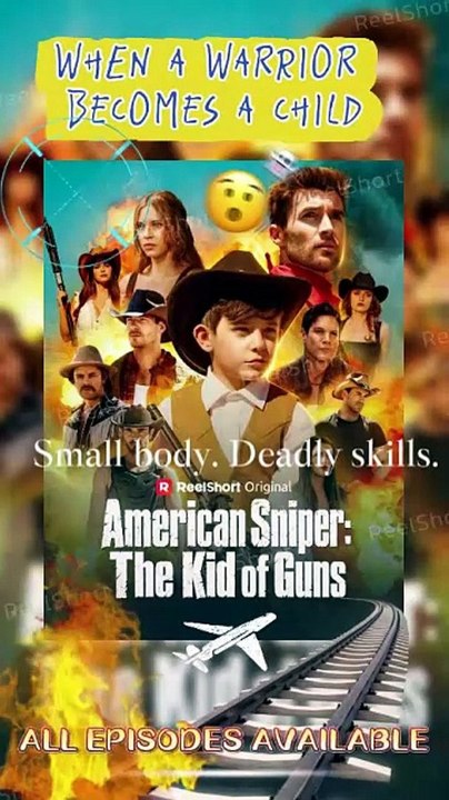 🍊American Sniper The Kid of Guns [Eng Sub] - When a Legend Gets a Second Chance in a 9-Year-Old Body! |Dailymotion #ReelShort | Full Short Drama | English Sub 2026 [Full Movie]