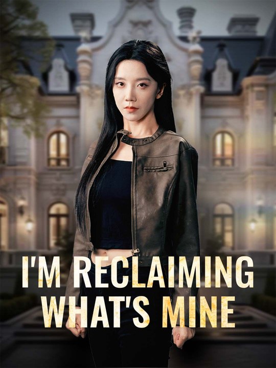 I'm Reclaiming What's Mine - Full