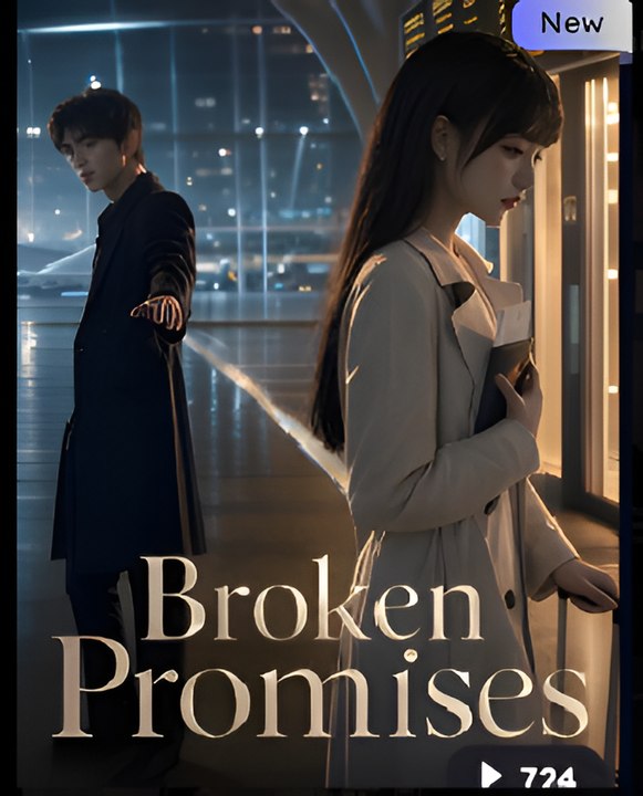 Broken Promises - Drama FULL MOVIES ENGLISH SUB