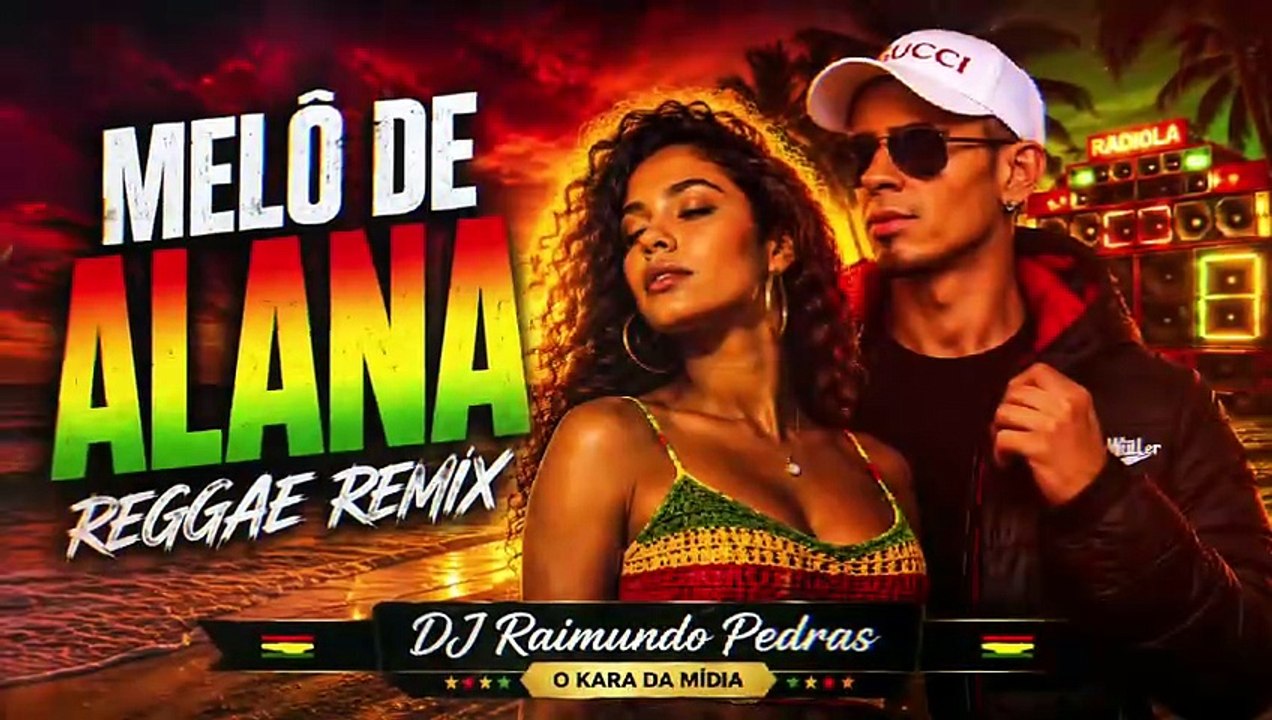 Melô de Alana – Reggae Remix Apaixonado | DJ Raimundo Pedras O Kara Da Mídia