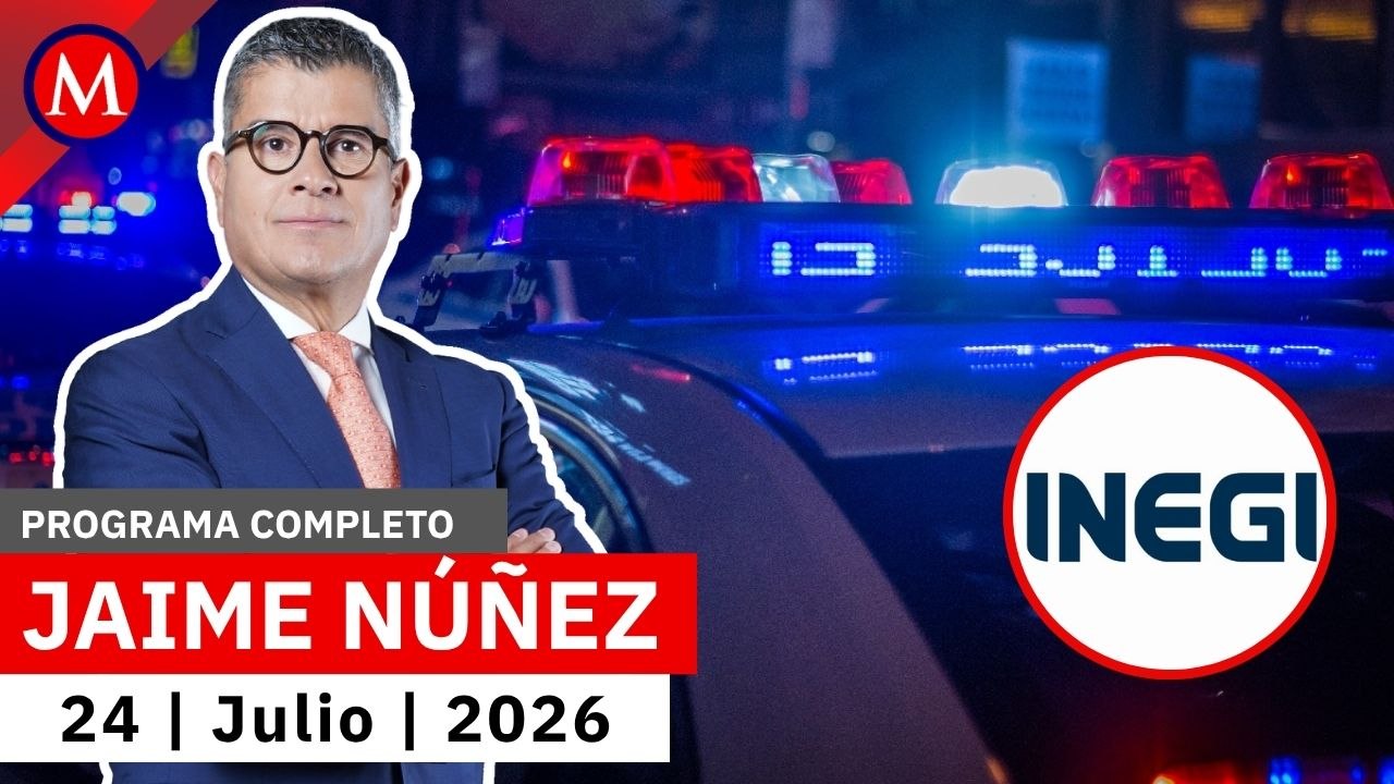 El 59.8% de la población percibe inseguridad, según el INEGI | Jaime Núñez, 24 de julio de 2026