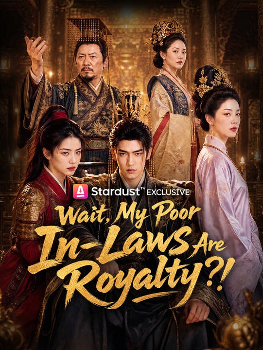 Wait, My Poor In-Laws Are Royalty?! | Full Series | Short Drama English