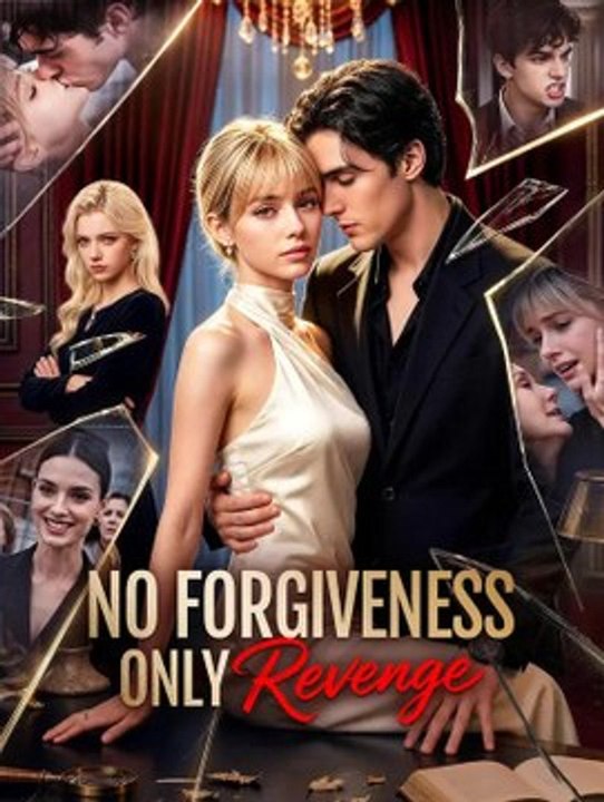 ... No Forgiveness, Only Revenge | Full Series | Short Drama English Trend