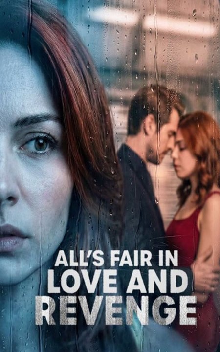 All's Fair in Love and Revenge- Drama FULL MOVIES ENGLISH SUB