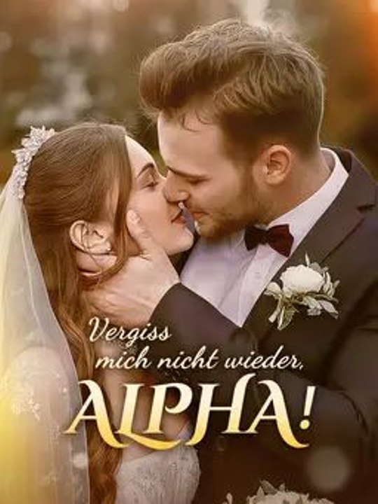 Vergiss mich nicht wieder, Alpha! - Teil 2/2 | Folgen 32-66