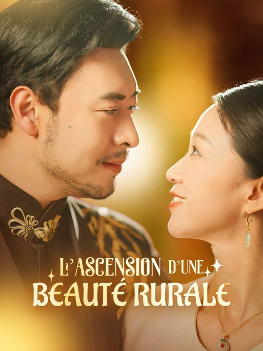 L'ascension d'une beauté rurale film complet