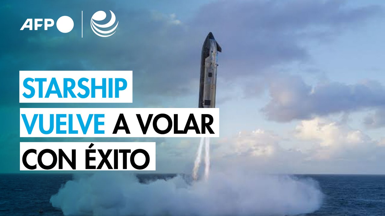 SpaceX completa con éxito el vuelo de prueba de Starship