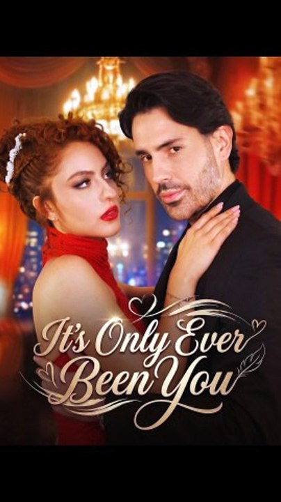 It’s Only Ever Been You ✅ FULL HD [Eng Sub]
