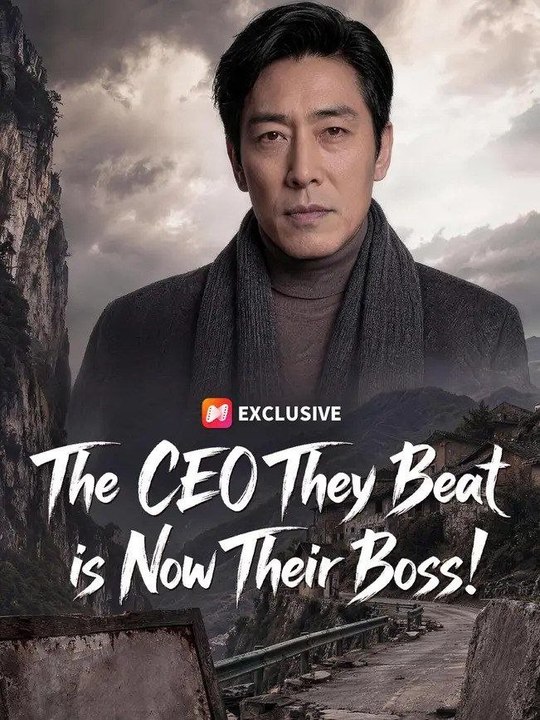 The Ceo They Beat is Now Their Boss  FULL MOVIES ENGLISH SUB