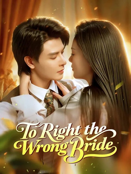 To Right the Wrong Bride | Serie Completa | Short Drama Italiano