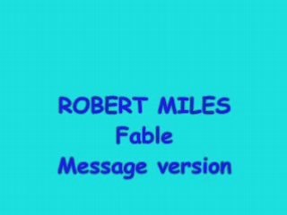 Robert miles  fable  message version