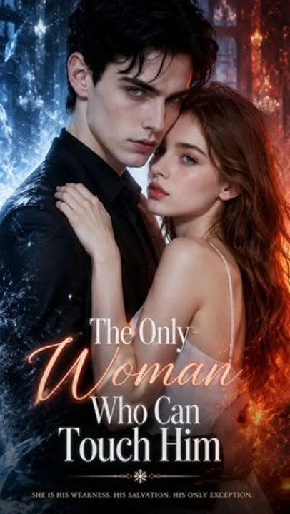 The Only Woman Who Can Touch Him Episode ENGSUB Fantasy Romance ANS