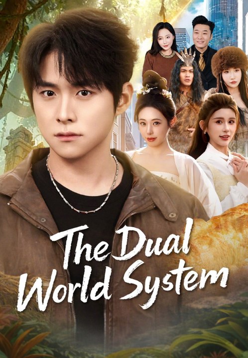 The Dual World System | Full Series | Short Drama English