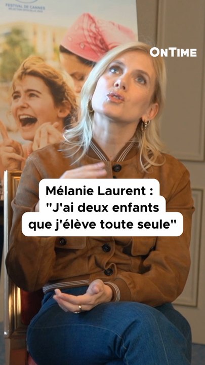 « Qu’est-ce qui fait que je quitte mes enfants pendant plusieurs semaines ? » Mélanie Laurent