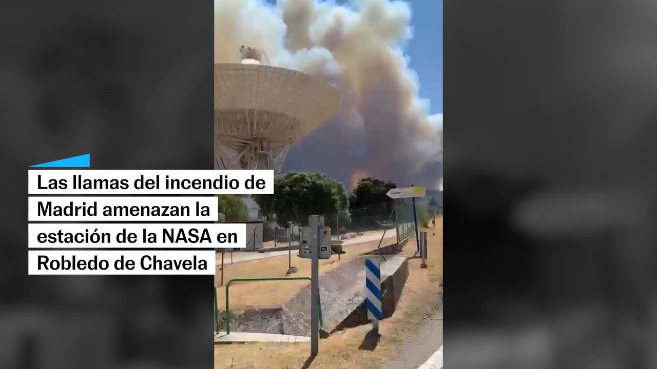 Evacuada la base de la NASA por el incendio en Robledo de Chavela