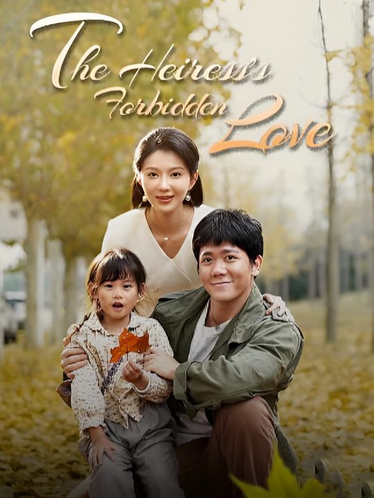 The Heiress's Forbidden Love - Drama