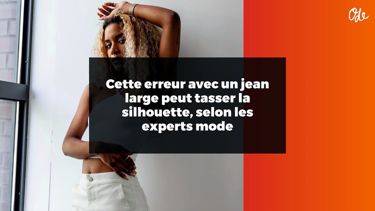 Cette erreur avec un jean large peut tasser la silhouette, selon les experts mode