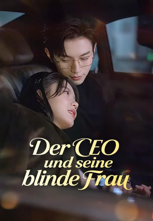 Der CEO und seine blinde Frau - Teil 2/3 | Folgen 29-60