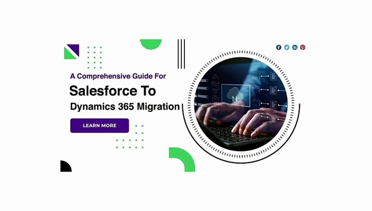 A Comprehensive Guide For Salesforce To Dynamics 365 Migration