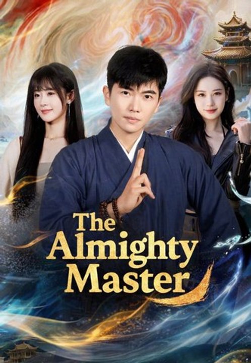 The Almighty Master | Full Series | Short Drama English