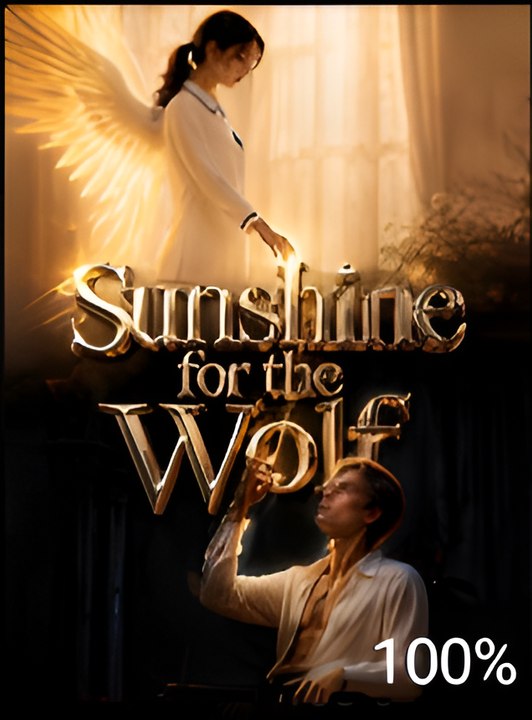 Sunshine for the Wolf- Drama FULL MOVIES ENGLISH SUB