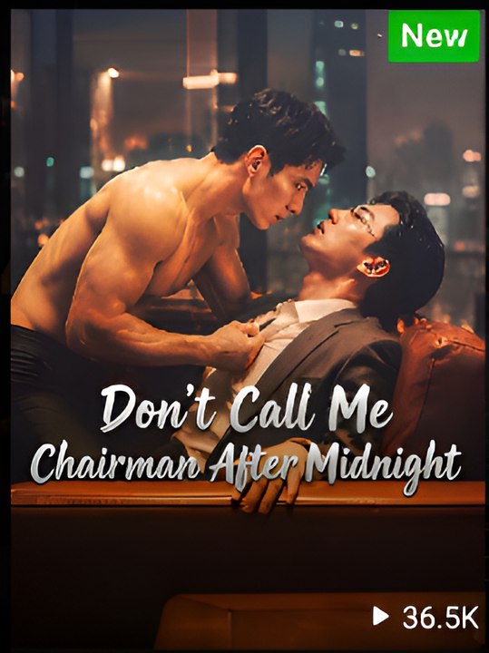 Don't Call Me Mr.Chairman After Midnight- Drama FULL MOVIES ENGLISH SUB