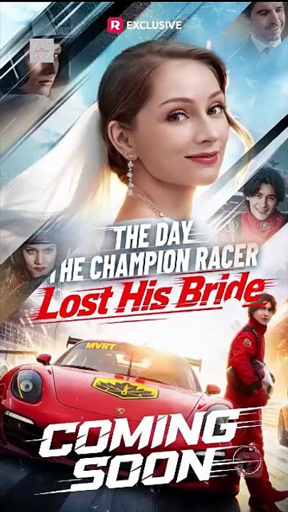 The Day the Champion Racer Lost His Bride - Full 💕 💕 💕 [Full Movie]