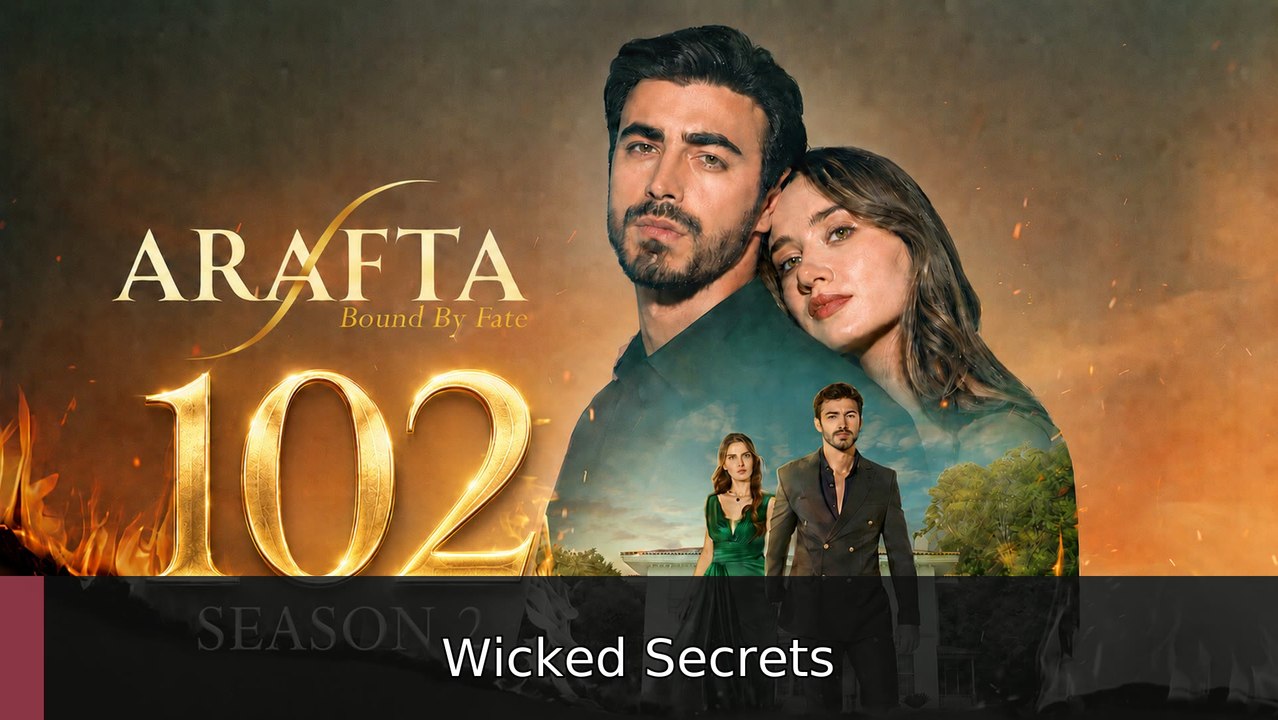 Ep.102 - Arafta (English Sub) | Wicked Secrets