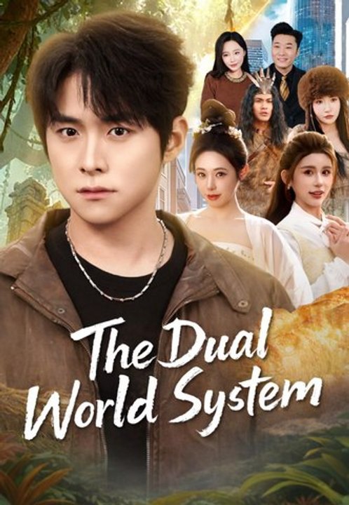 The Dual World System | Full Series | Short Drama English
