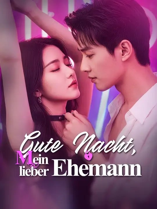 Gute Nacht, mein lieber Ehemann - Teil 2/2 | Folgen 36-77
