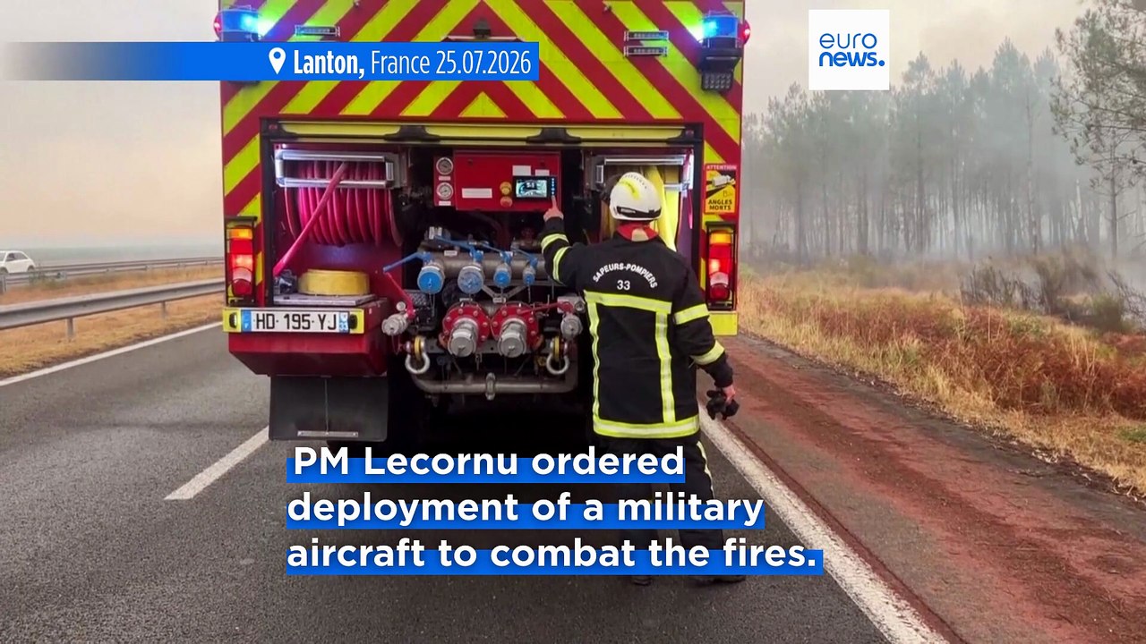Evacuations ordered in Bordeaux suburbs as wildfires continue to ravage southern Europe
