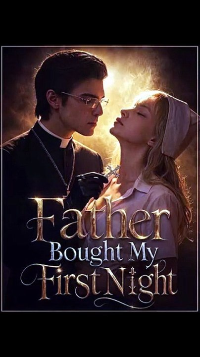 Father Bought My First Night - Full HD | Romantic Drama Series [Full Movie]